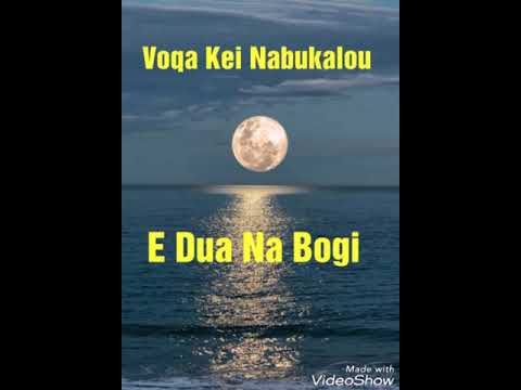 Voqa Kei Nabukalou - E Dua Na Bogi (Cover)