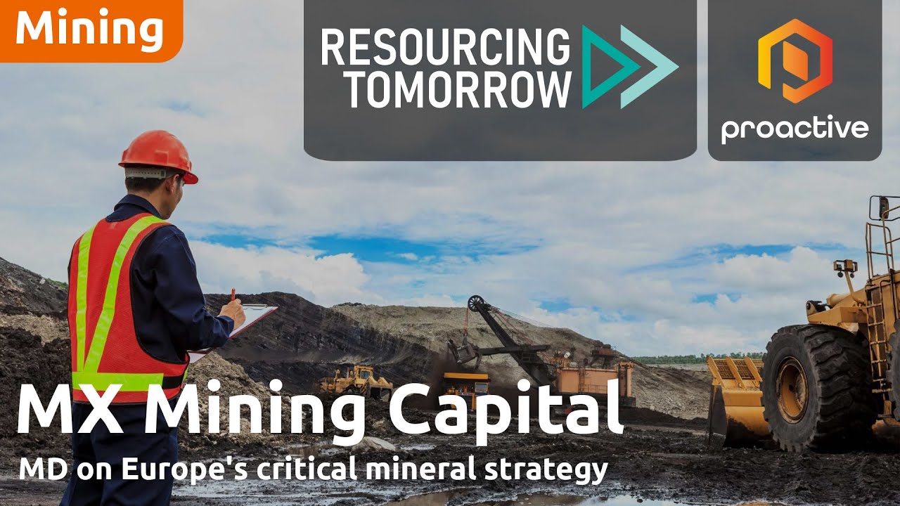 MX Mining Capital Partners on driving critical mineral projects - Resourcing Tomorrow 2024