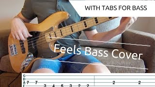 FEELS - Calvin Harris ft. Williams, Perry, Big Sean | BASS COVER WITH TAB | NOTE for NOTE |