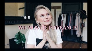 WE MOVED TO FRANCE!