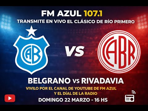 Belgrano 🆚 Rivadavia       🎙️⚽ ¡SE VIENE EL CLÁSICO DE RÍO PRIMERO! 🔥