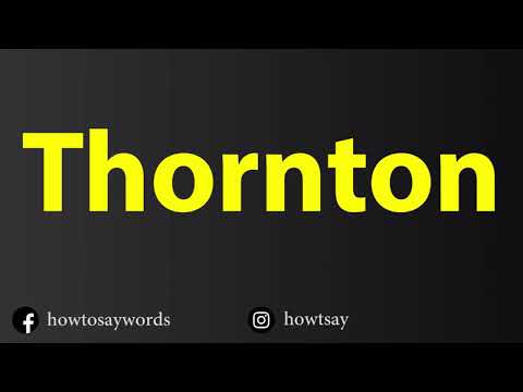 How To Pronounce Thornton
