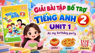 Giải Bài tập bổ trợ UNIT 1 TIẾNG ANH 2