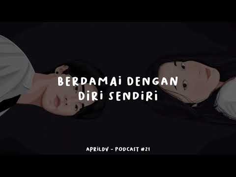Teman Tidur Eps. 21 - Berdamai Dengan Diri Sendiri