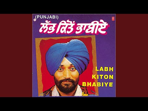 Labh Kiton Bhabiye — watch video