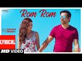 LYRICAL Rom Rom The Body Rishi K Emraan H Sobhita Vedhika Sunny Shamir T Sameer A