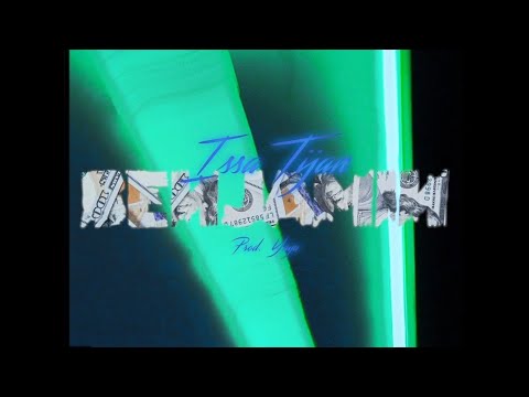 ISSATIJAN - BENJAMIN'S (prod by YAYA)