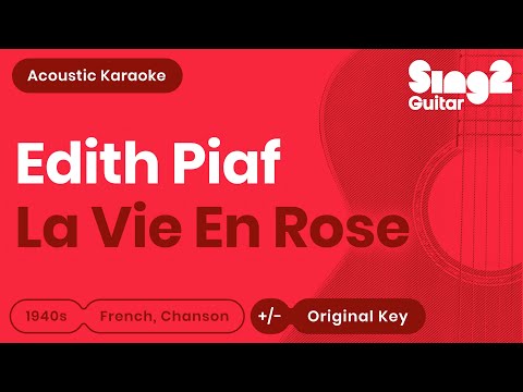 Édith Piaf - La Vie En Rose (Karaoke Acoustic)