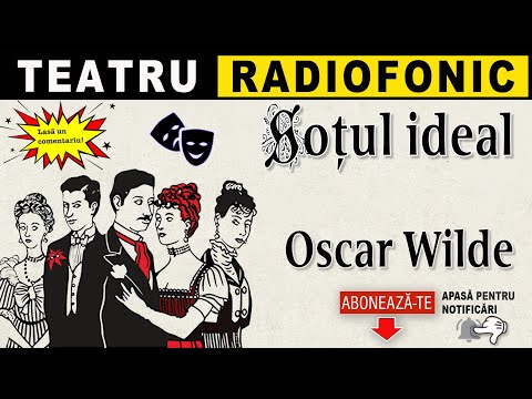 Oscar Wilde - Sotul ideal | Teatru