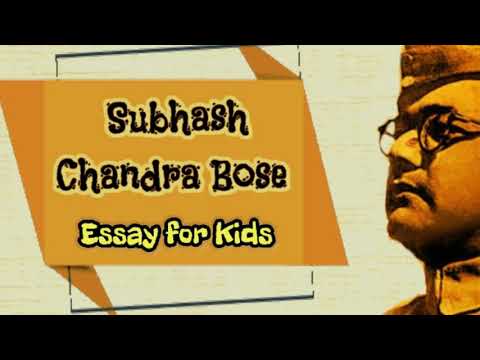SUBHASH CHANDRA BOSE essay for kids | 15 lines Essay for Kids in English