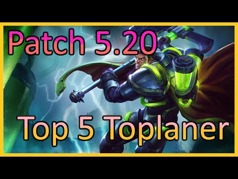 Top 5 Best Toplane Champions - Solo Queue - 5.20 LoL Tier List