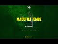 Rayvanny - MAGUFULI JEMBE (official audio) new song