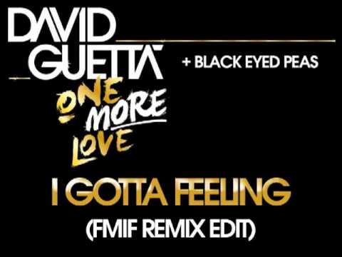 Video thumbnail for I Gotta Feeling (FMIF Remix Edit)