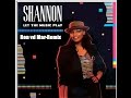 Shannon - Let The Music Play 