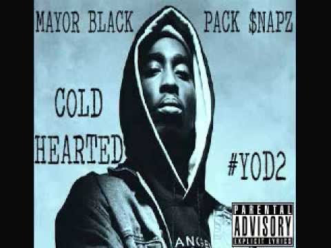 COLD HEARTED - MAYOR BLACK X PACK $NAPZ (PROD. SEAN BENTLEY)