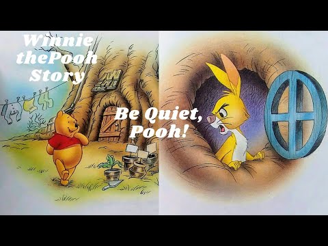 Winnie the Pooh, Be Quiet, Pooh! ( Read Aloud Storybook )