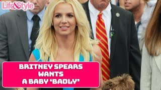 Britney Spears Wants a Baby With Sam Asghari ASAP? | Life & Style News