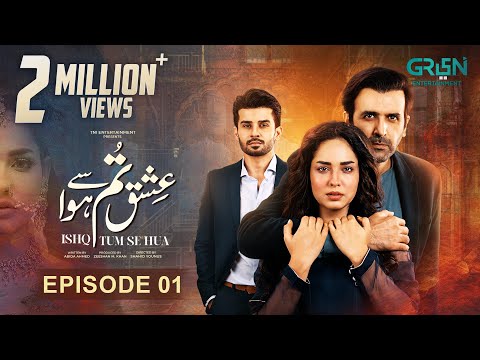Ishq Tum Se Hua - Episode 01 - Fahad Sheikh - Sukaina Khan - Hassan Ahmed - Multiverse Entertainment