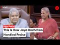 RS Chairman Jagdeep Dhankhar Praises Jaya Bachchan: “You Belong To A Family With Creative DNA”