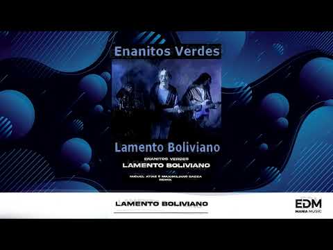 Enanitos Verdes - Lamento Boliviano (Miguel Atiaz & Maximiliano Baeza Extended Remix) *FREE*