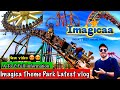 Imagicaa Theme Park Khopoli In 25 All Ride Tickets Price A To Z Information Kanaiyabaraivlogs