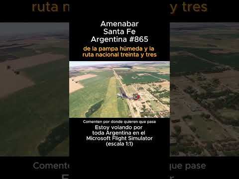 Amenabar, Santa Fe desde el Microsoft Flight Simulator #amenabar #santafe #msfs #joaha45 #argentina