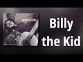 Woody Guthrie // Billy the Kid