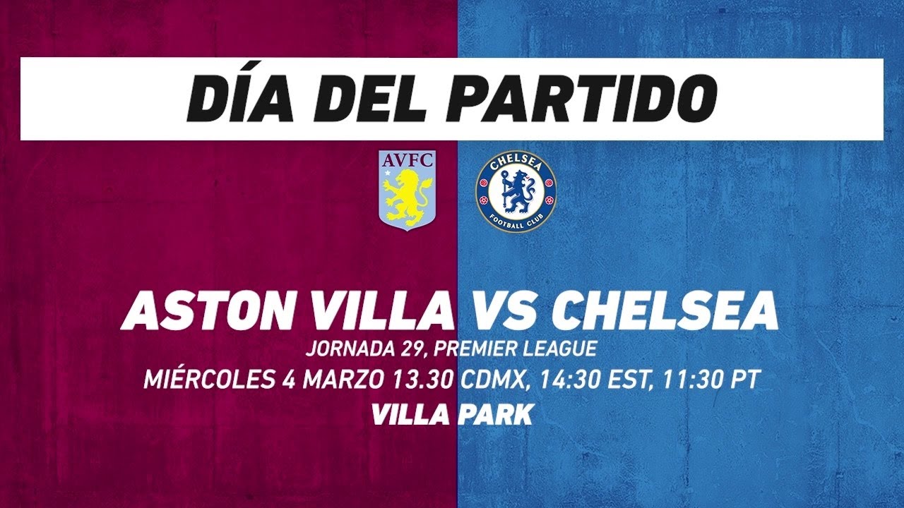 Aston Villa vs Chelsea, frente a frente: Premier League