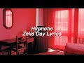 hypnotic zella day lyrics