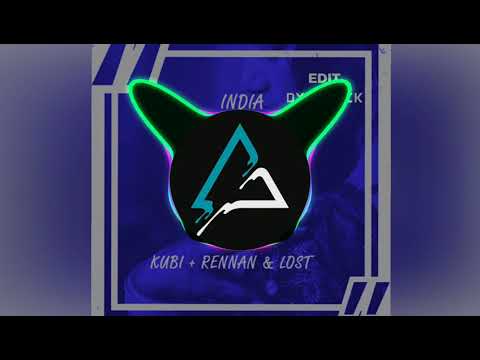 Kubi + Rennan & LÖST - India  (Dynamick Edit) [FREE DOWLOAD]