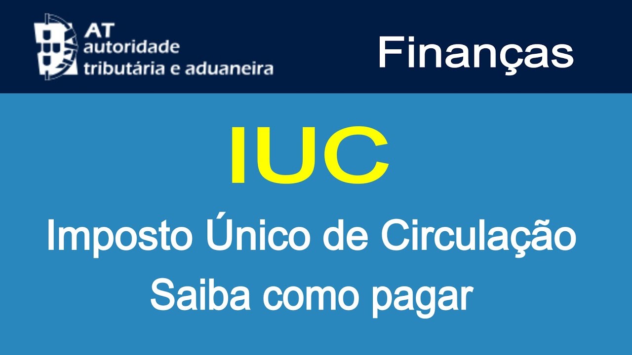 IUC Imposto Único de Circulação Como pagar passo a passo | Portal das Finanças