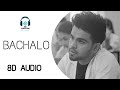 Bachalo 8D Audio Akhil Nirmaan Enzo New Punjabi Song 2020 Love Songs 2020