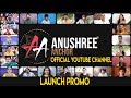 Anchor Anushree Official Youtube Channel Launch Promo