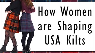 Woven Together - How Women Are Shaping USA Kilts
