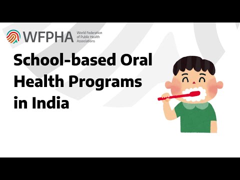 WFPHA | Prof. Mahesh Verma on School-based Oral Health Programs in India