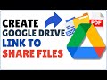 How To Create Google Drive Link To Share Files