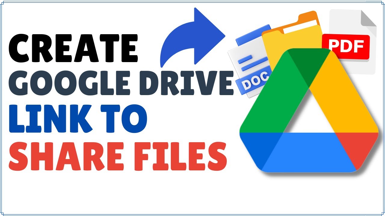 How to Create Google Drive Link to Share Files
