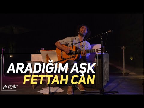 Fettah Can - Aradığım Aşk (Akustik)