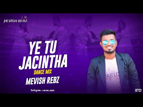 Ye Tu Jacintha Dance Edit-Mevish Rebz | Darrel Mascarenhas |
