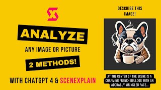 How To Analyze Images And Pictures With AI - ChatGPT 4 and SceneXplain