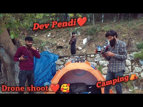 Dev Pendi camping⛺ Katra// Drone shoot @Motovloggerjannustunts