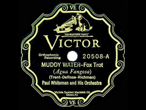 1927 Paul Whiteman - Muddy Water (Bing Crosby, vocal)