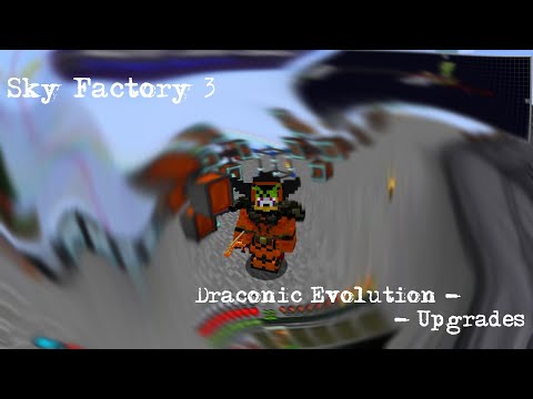 Let's Play Minecraft | Sky Factory 3 | Draconic Evolution | Upgrades Tutorial