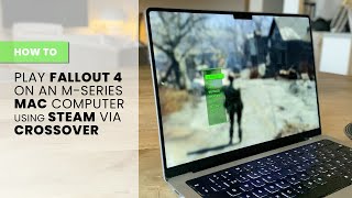 How to Play Fallout 4 in Steam via CrossOver on Mac