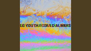 I Could Always (feat. MNDR)