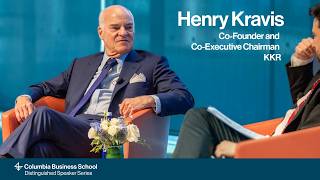A Conversation with Henry R. Kravis, Co-Founder & Co-Executive Chairman, KKR