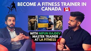 HOW TO BECOME A FITNESS TRAINER IN CANADA| @nipunrajdev| LA FITNESS| #personaltrainer #trending