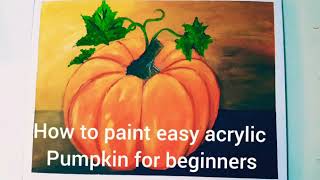 How to paint an easy acrylic Pumpkin for beginners