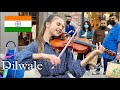 Dilwale | Hindi Song Violin cover by Karolina Protsenko