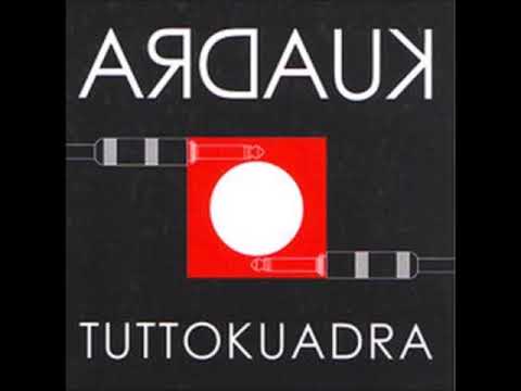 Kuadra - Tutto Kuadra